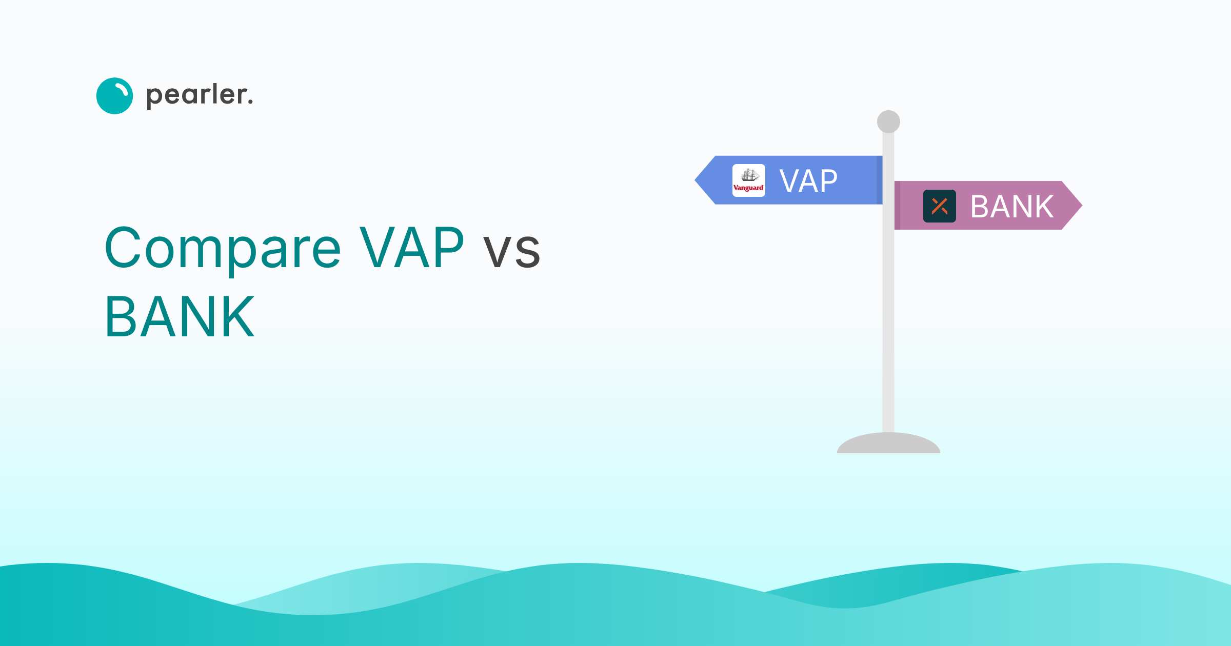 Compare VAP vs BANK to Make an Informed Choice | Pearler