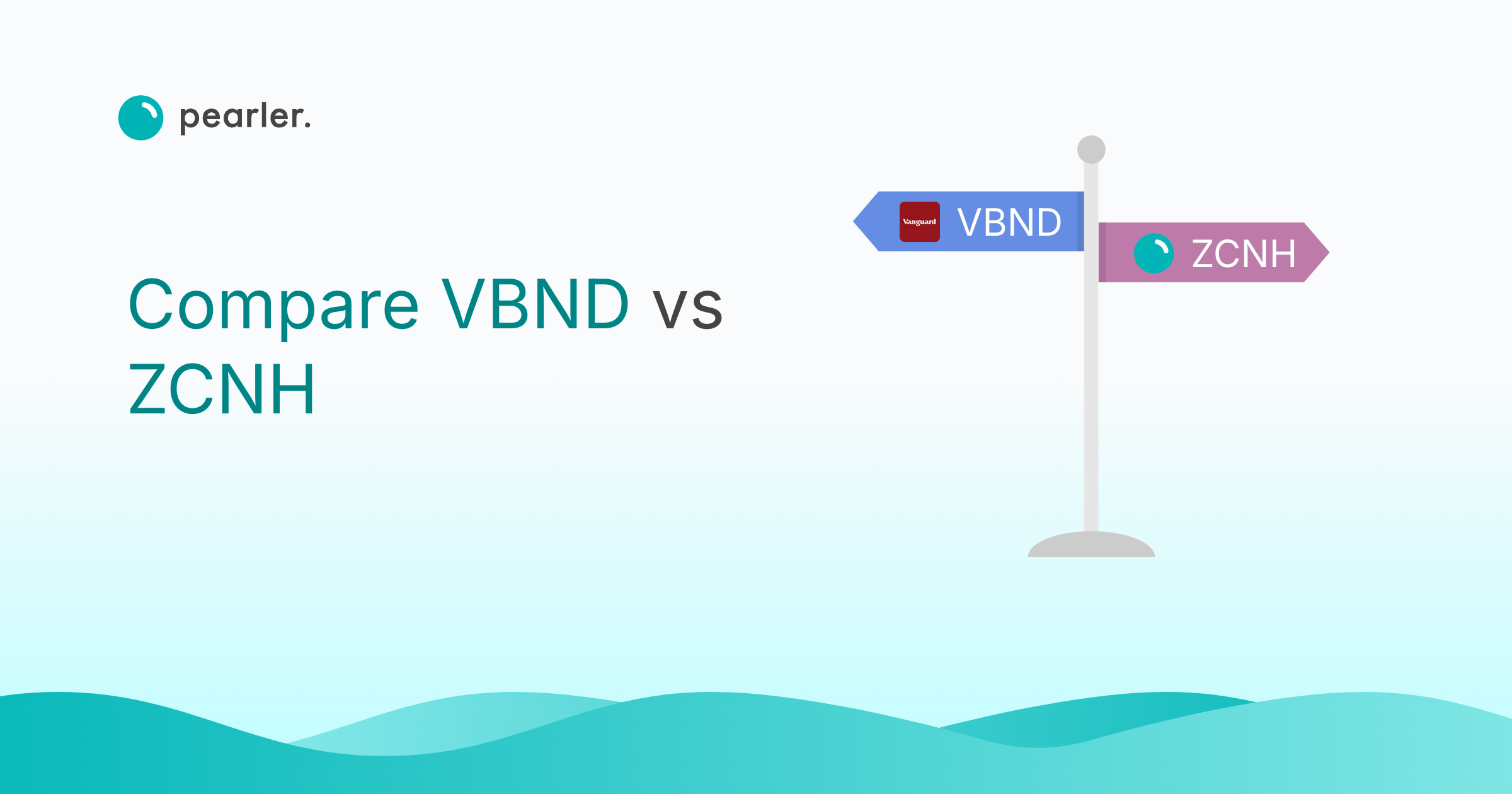 Compare VBND vs ZCNH to Make an Informed Choice Pearler