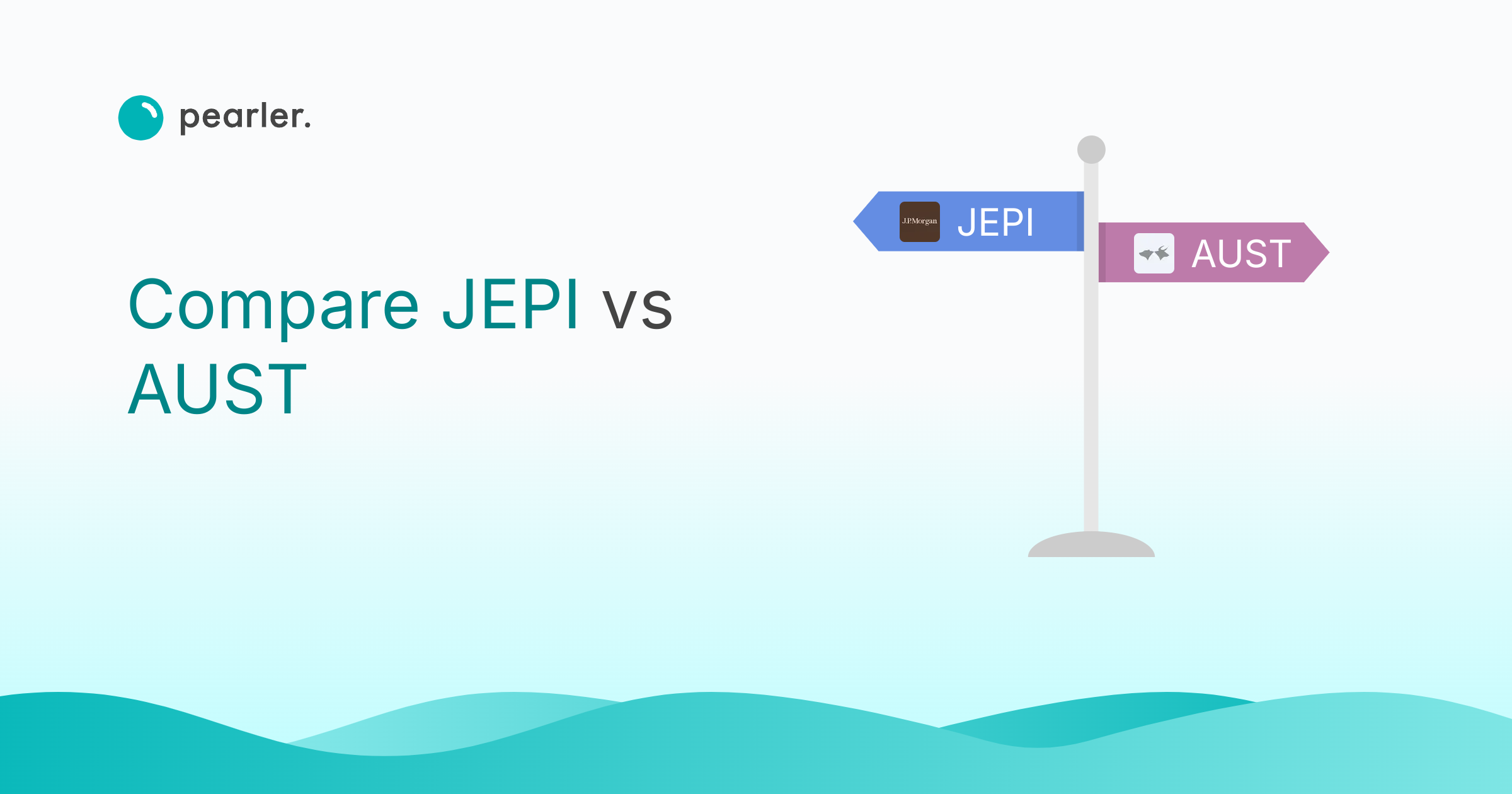 Compare JEPI vs AUST to Make an Informed Choice Pearler